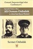 Operatör Doktor Albay Ali Osman Onbulak ve Ailesi'nin Hayat Öyküsü