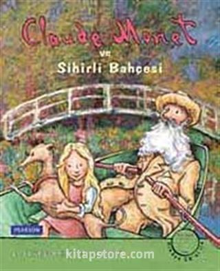 Claude Monet ve Sihirli Bahçesi (CD'li)