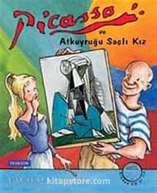 Picasso ve Atkuyruğu Saçlı Kız (CD'li)