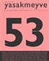 Yasakmeyve 53. Sayı Kasım-Aralık 2011