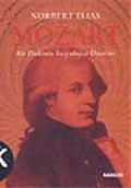 Mozart / Bir Dahinin Sosyolojisi Üzerine