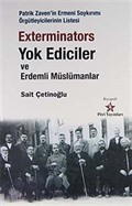 Exterminators Yok Ediciler ve Erdemli Müslümanlar
