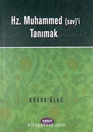 Hz. Muhammed (sav)'i Tanımak