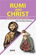 Rumi and Christ (Sublimity of Rumi's Love)