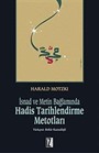 İsnad ve Metin Bağlamında Hadis Tarihlendirme Metotları