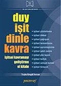 Duy İşit Dinle Kavra