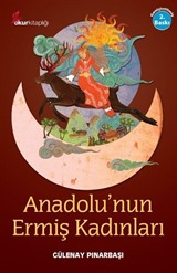 Anadolu'nun Ermiş Kadınları
