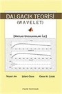 Dalgacık Teorisi (Wavelet)