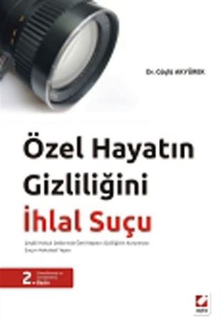 Özel Hayatın Gizliliğini İhlal Suçu