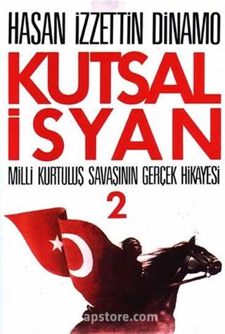 Kutsal İsyan 2 / Milli Kurtuluş Savaşının Gerçek Hikayesi