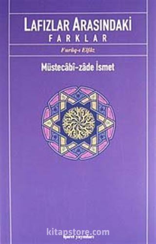 Lafızlar Arasındaki Farklar (Furuq-ı Elfaz)