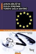 Avrupa Birliği'ne Üyelik Sürecinde Türkiye Sağlık Sektörü