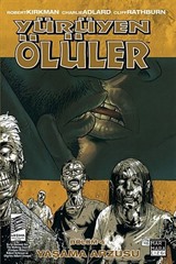 Yürüyen Ölüler -4 Yaşama Arzusu