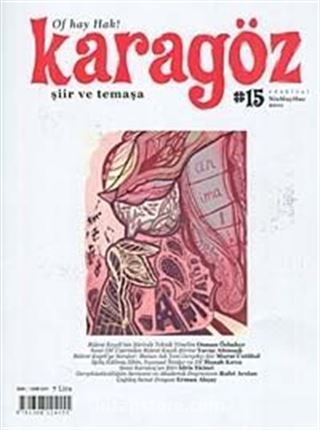 Karagöz Şiir ve Temaşa Dergisi Sayı:15 Nisan-Mayıs-Haziran 2011