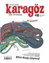 Karagöz Şiir ve Temaşa Dergisi Sayı:16 Temmuz-Ağustos-Eylül 2011