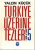 Türkiye Üzerine Tezler 1908-1998 5