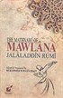 The Mathnawi of Mawlana Jalaladdin Rumi
