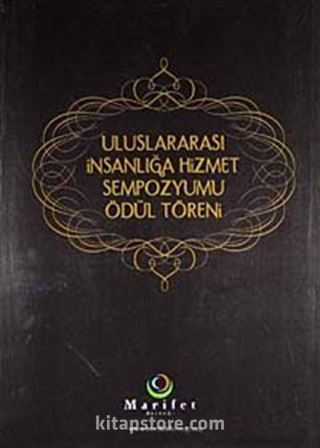 Uluslararası İnsanlığa Hizmet Sempozyumu Ödül Töreni