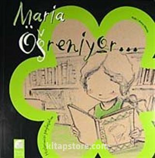 Maria Öğreniyor / Hislerimizi Paylaşalım