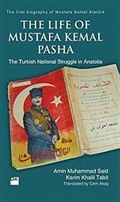 The Life of Mustafa Kemal Pasha