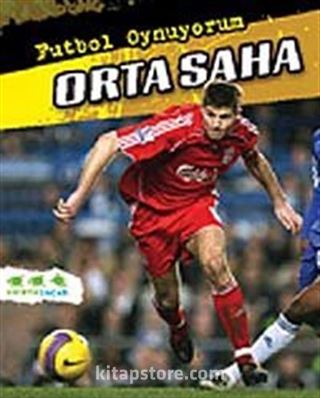 Orta Saha / Futbol Oynuyorum