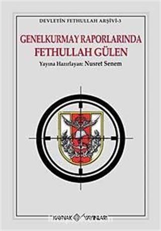 Genelkurmay Raporlarında Fethullah Gülen