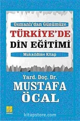 Osmanlı'dan Günümüze Türkiye'de Din Eğitimi