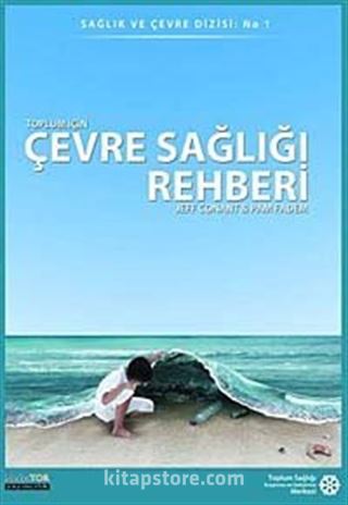 Toplum İçin Çevre Sağlığı Rehberi