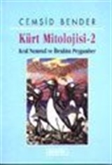 Kürt Mitolojisi-2 / Kral Nemrud ve İbrahim Peygamber