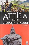 Attila Han'ın Liderlik Sırları