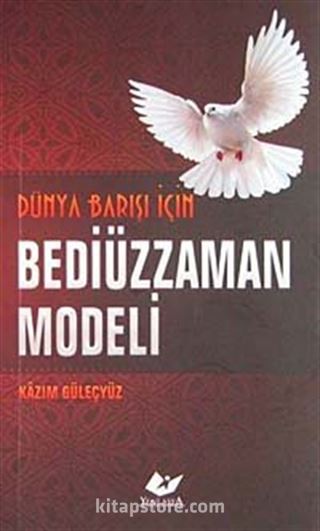 Dünya Barışı İçin Bediüzzaman Modeli
