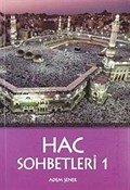 Hac Sohbetleri 1