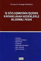 İş Sözleşmesinin İşçiden Kaynaklanan Nedenlerle Bildirimli Feshi