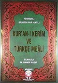Kur'an-ı Kerim ve Türkçe Meali / Fihristli - Bilgisayar Hatlı - Cami Boy - Mühürlü