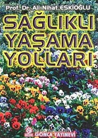 Sağlıklı Yaşama Yolları