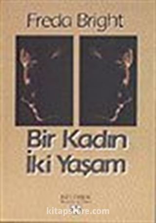 Bir Kadın İki Yaşam