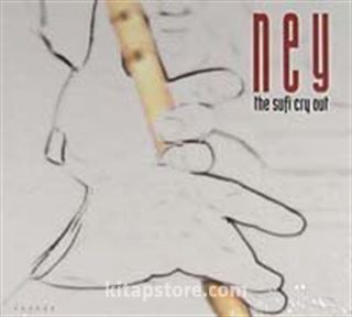Ney / The Sufi Cry Out 1 (Cd)