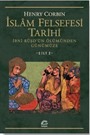 İslam Felsefesi Tarihi Cilt 2 / İbni Rüşd'ün Ölümünden Günümüze