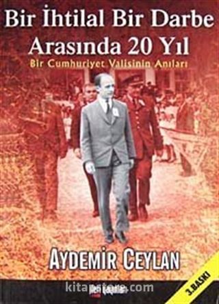 Bir İhtilal Bir Darbe Arasında 20 Yıl