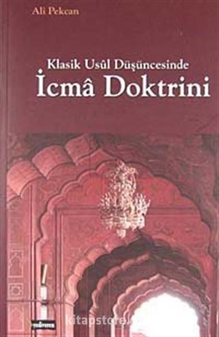 Klasik Usul Düşüncesinde İcma Doktrini