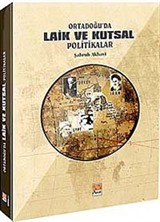 Ortadoğu'da Laik ve Kutsal Politikalar