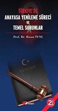 Türkiye'de Anayasa Yenileme Süreci ve Temel Sorunlar