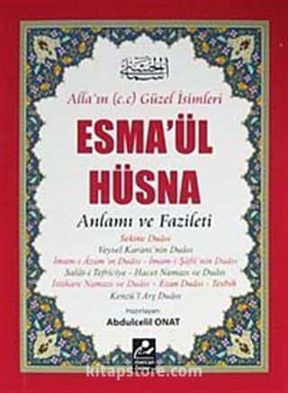 Esma'ül Hüsna Anlamı ve Fazileti / Açıklamalı Kırk Hadis