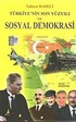 Türkiye'nin Son Yüzyılı ve Sosyal Demokrasi