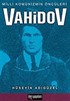 Vahidov / Milli Komünizmin Öncüleri