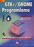 GTK+/Gnome Programlama / Linux Altında Görsel Program Geliştirme