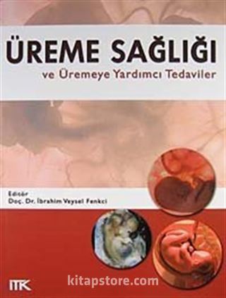Üreme Sağlığı ve Üremeye Yardımcı Tedaviler