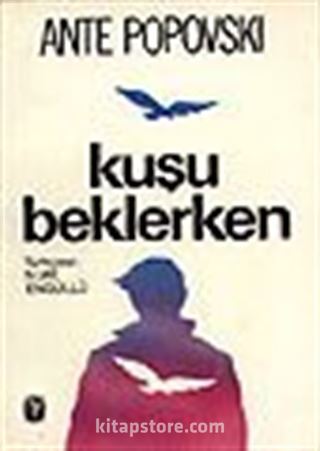 Kuşu Beklerken