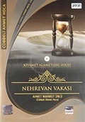 Nehrevan Vakası (VCD) / Kıyamet Alametleri Serisi-6