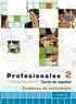 Profesionales 2 Cuaderno de actividades (Etkinlik Kitabı +Audio descargable) İspanyolca Orta Seviye